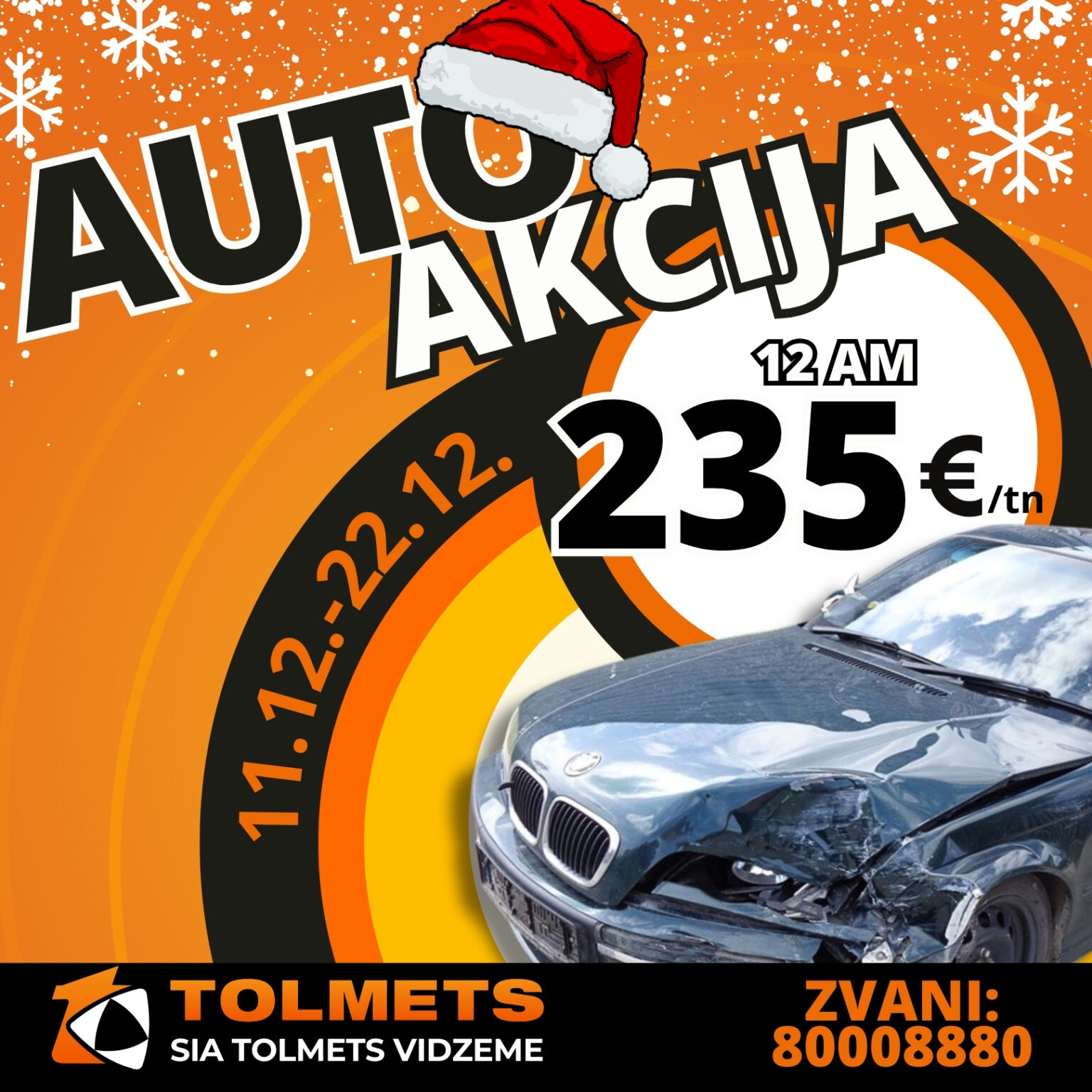 Ziemassvētku Auto Akcija! 11.12.22.12. 2023. tolmetsvidzeme.lv